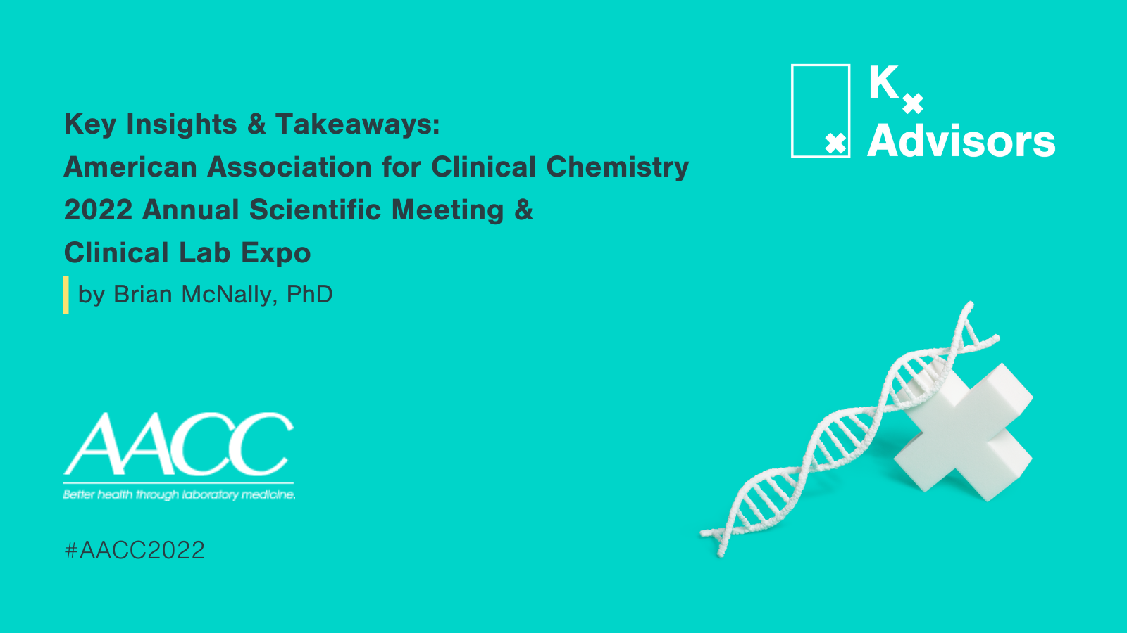 Key Insights & Takeaways: American Association for Clinical Chemistry Annual Scientific Meeting & Clinical Lab Expo